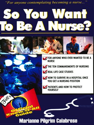 cover image of So You Want to Be a Nurse?